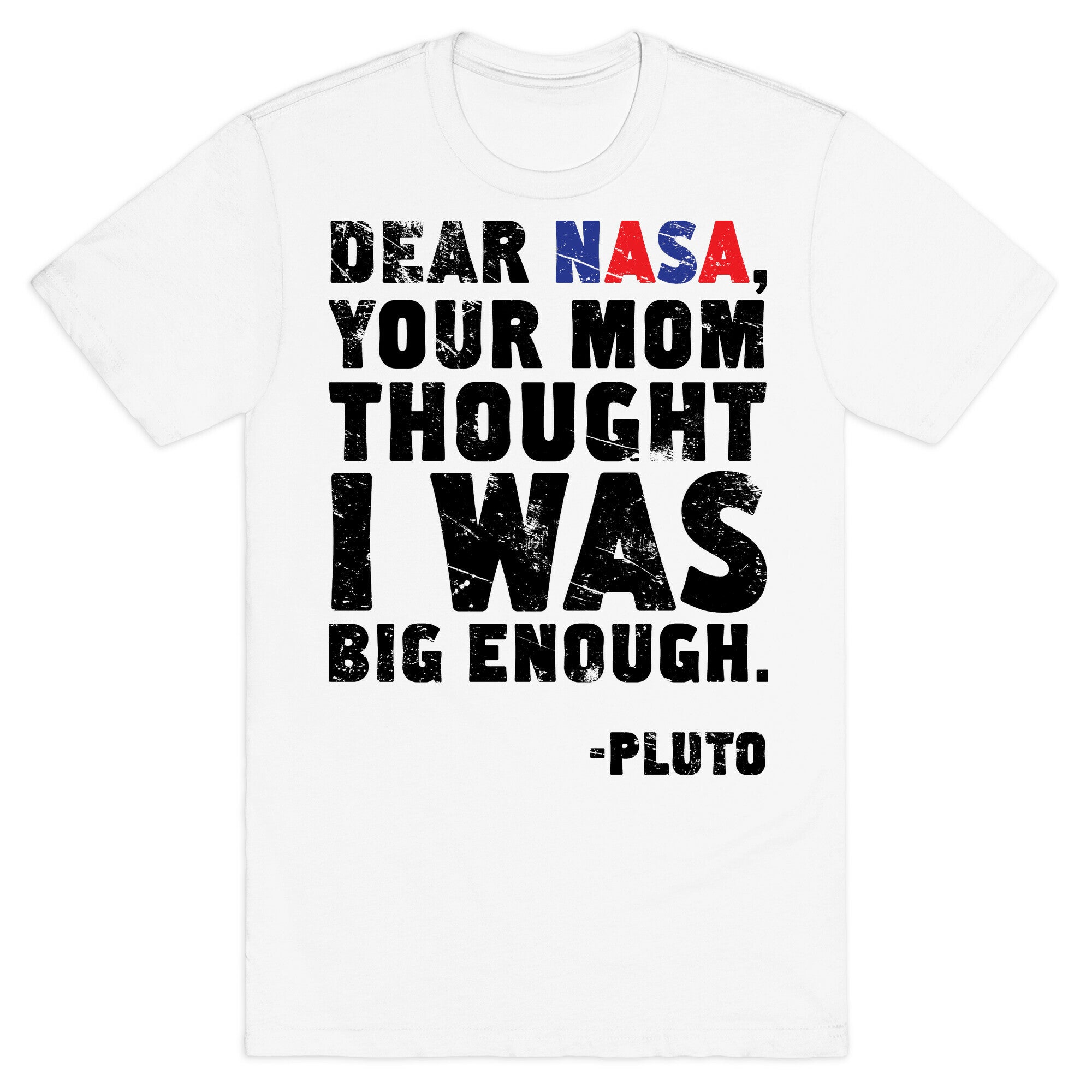 Dear Nasa T-Shirt